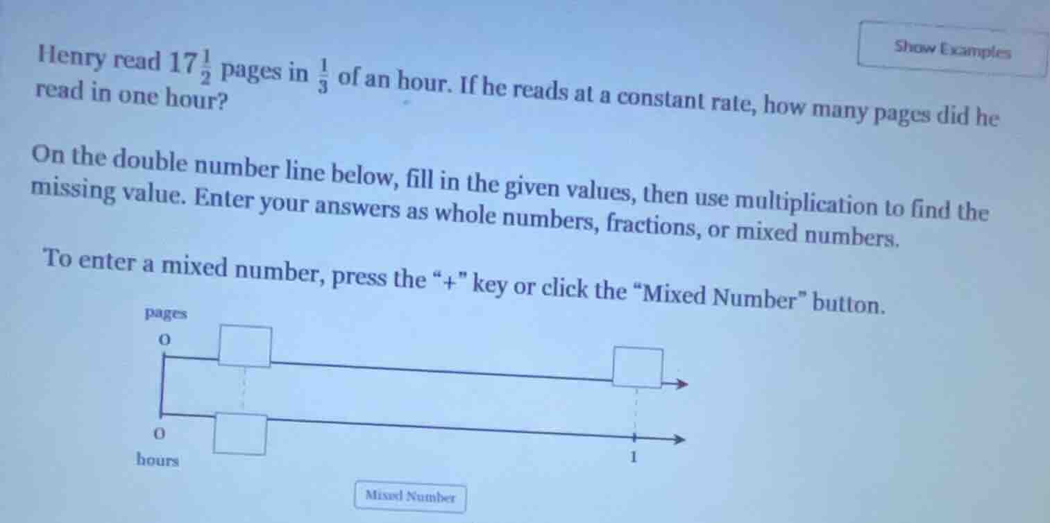 henry read $17\\frac{1}{2}$ pages in $\\frac{1}{3}$ of an hour. if he r…