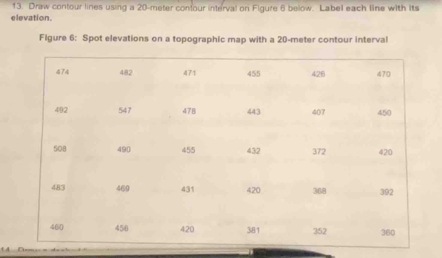 13. draw contour lines using a 20-meter contour interval on figure 6 be…