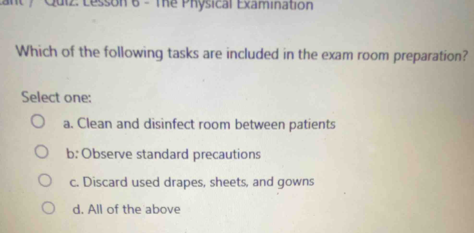 which of the following tasks are included in the exam room preparation?…
