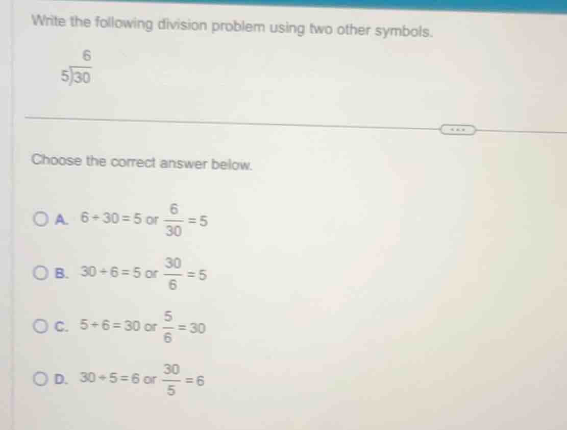 write the following division problem using two other symbols. \\(\\begi…