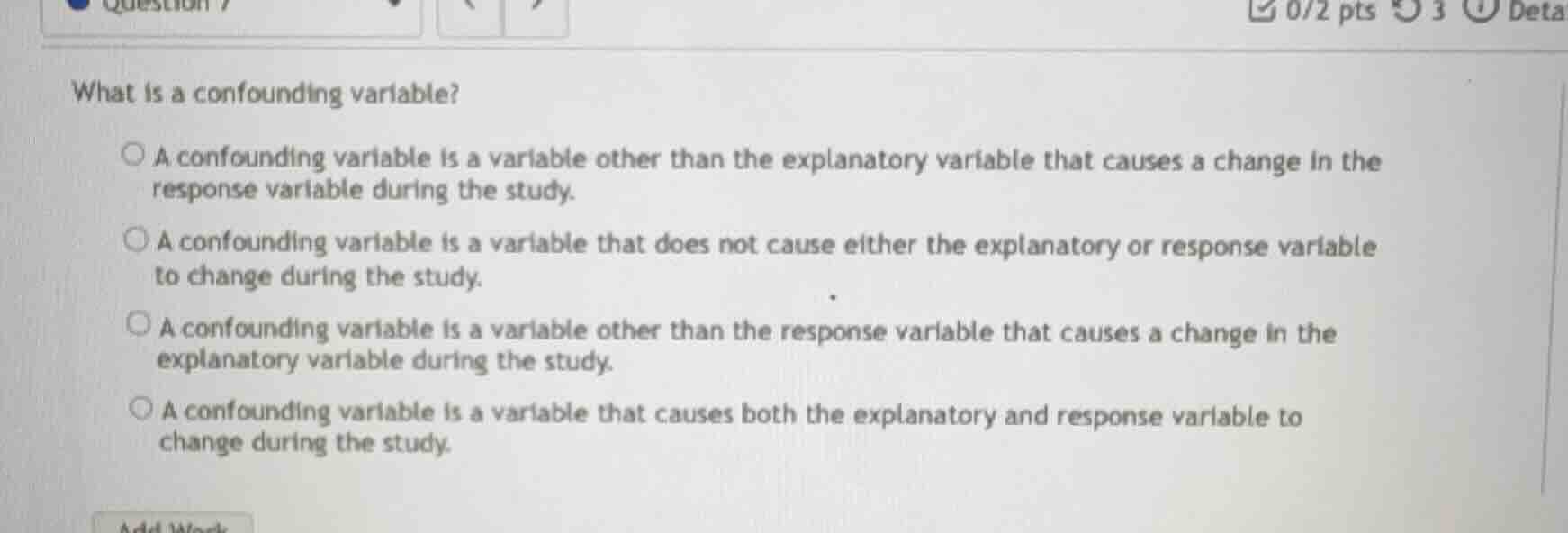 what is a confounding variable? a confounding variable is a variable ot…