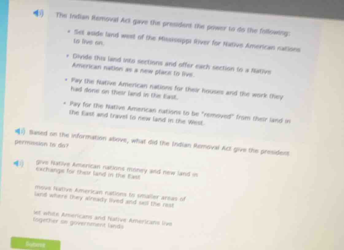 the indian removal act gave the president the power to do the following…