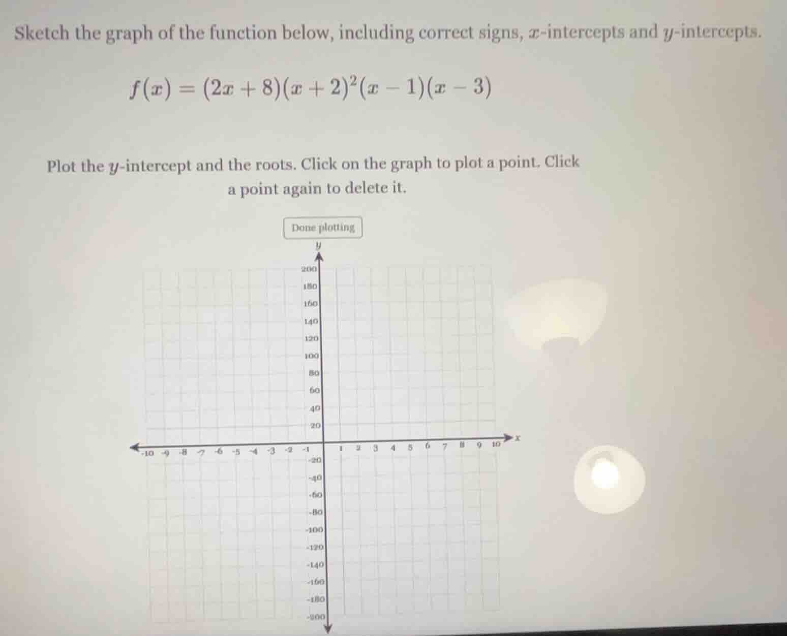 sketch the graph of the function below, including correct signs, x-inte…