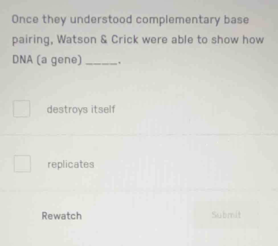 once they understood complementary base pairing, watson & crick were ab…