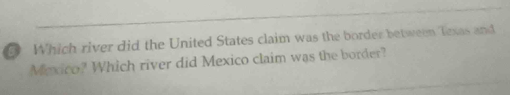 which river did the united states claim was the border between texas an…