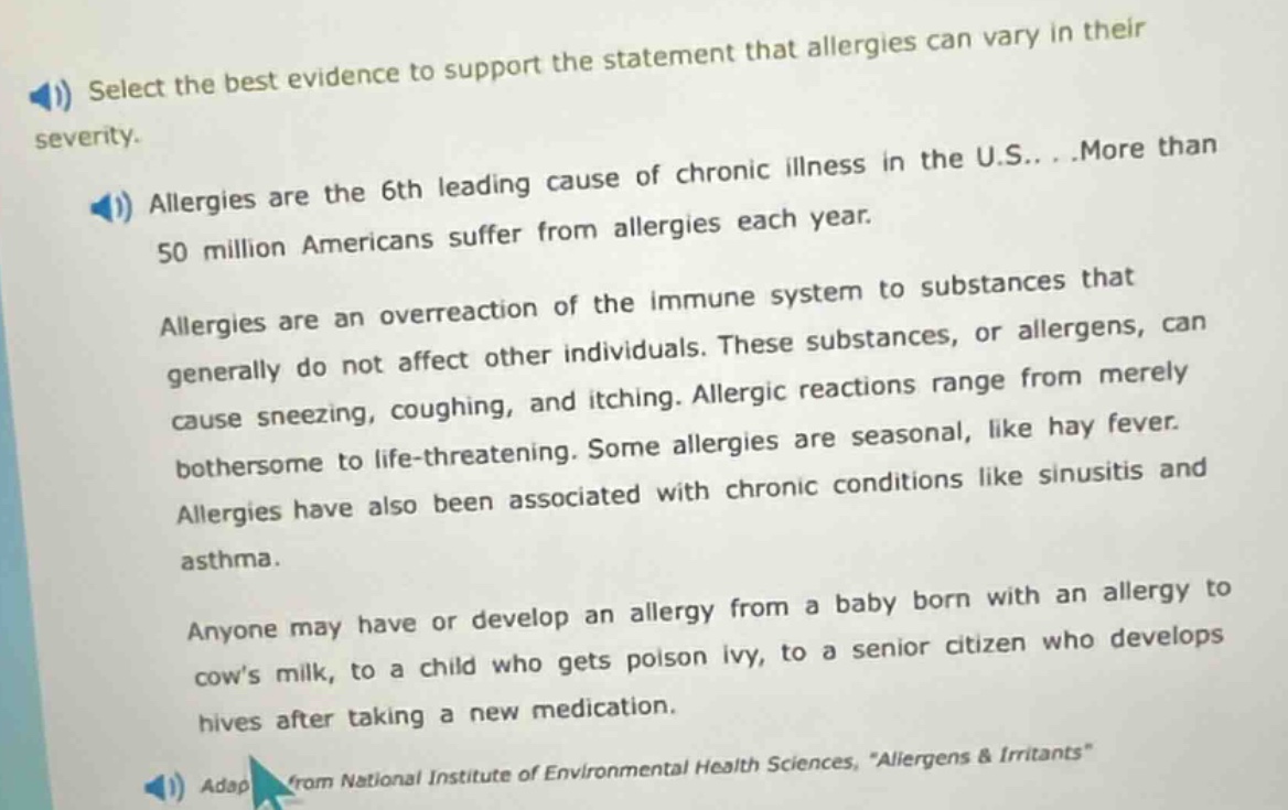 select the best evidence to support the statement that allergies can va…
