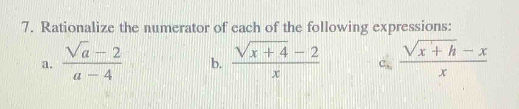 7. rationalize the numerator of each of the following expressions: a. \…