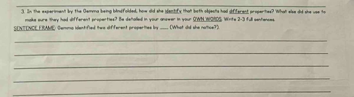 3. in the experiment by the gemma being blindfolded, how did she identi…