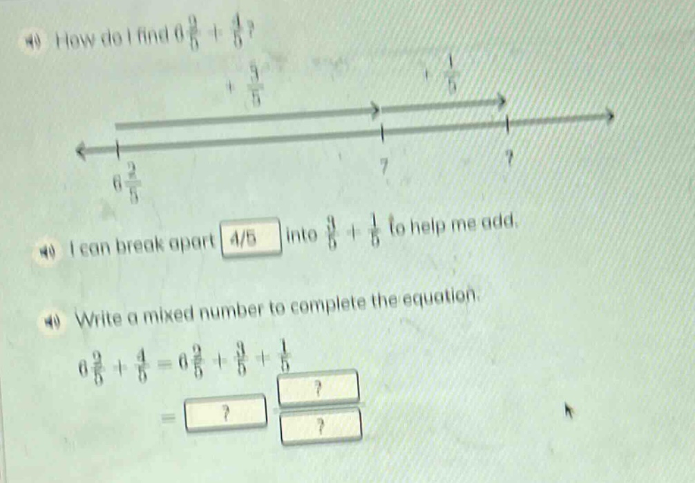 4) how do i find $6\\frac{2}{5}+\\frac{4}{5}$? 4) i can break apart 4/5…