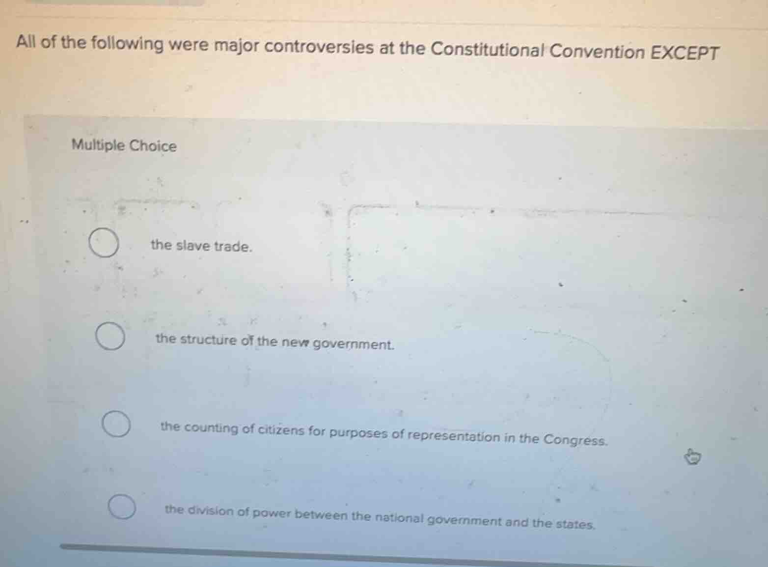 all of the following were major controversies at the constitutional con…