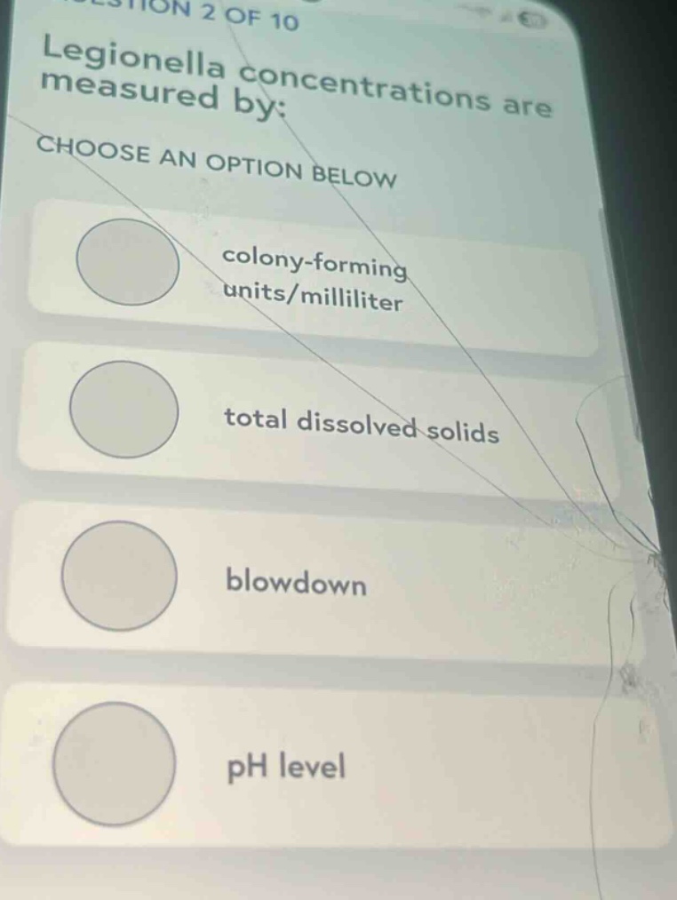 question 2 of 10 legionella concentrations are measured by: choose an o…