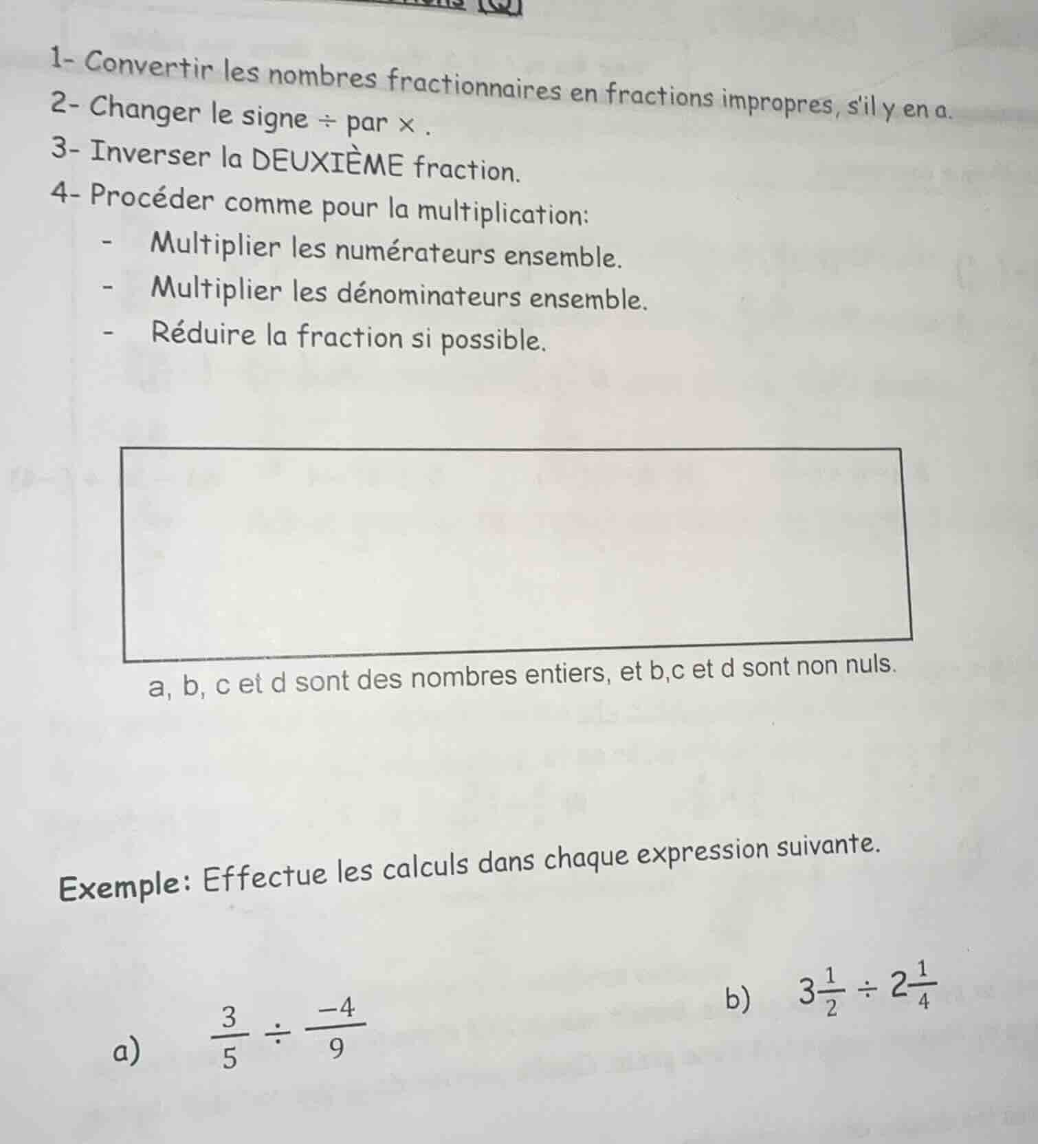 1- convertir les nombres fractionnaires en fractions impropres, sil y e…