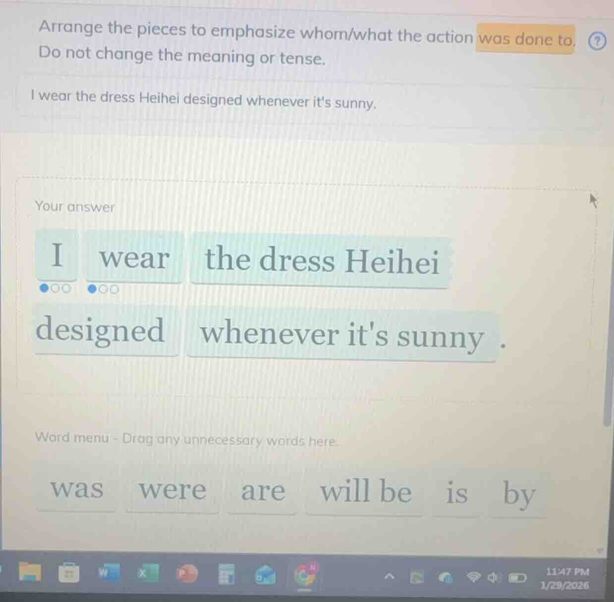 arrange the pieces to emphasize whom/what the action was done to. do no…