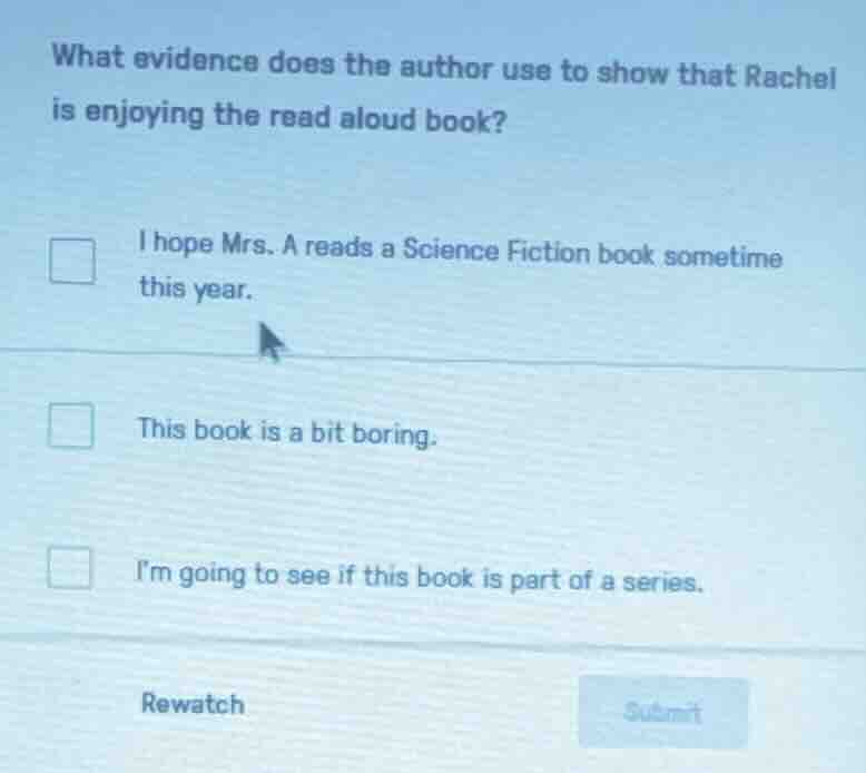 what evidence does the author use to show that rachel is enjoying the r…