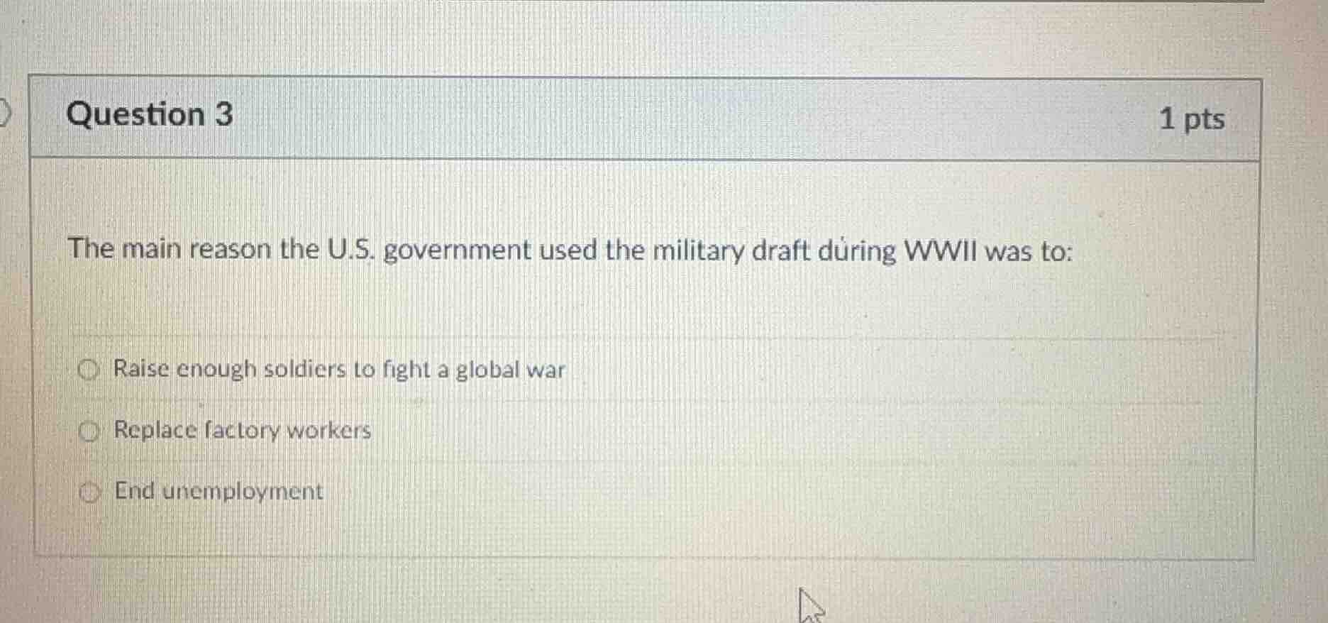 question 3 1 pts the main reason the u.s. government used the military …
