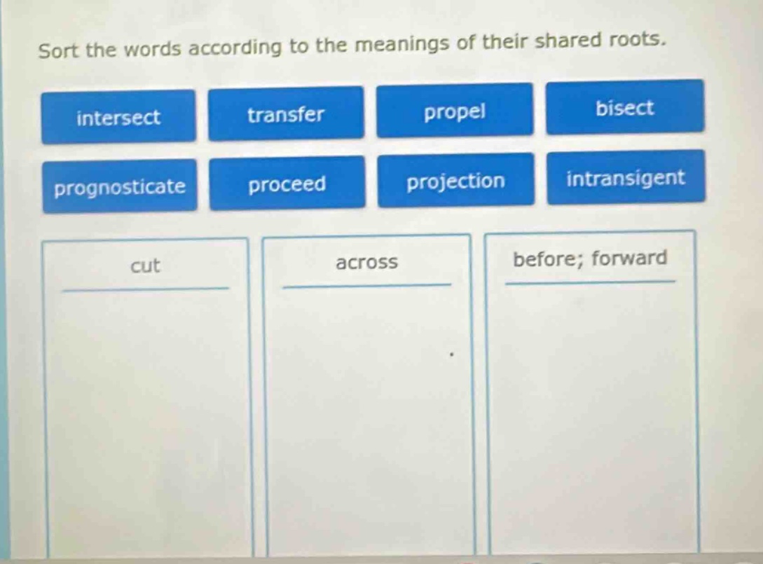 sort the words according to the meanings of their shared roots. interse…