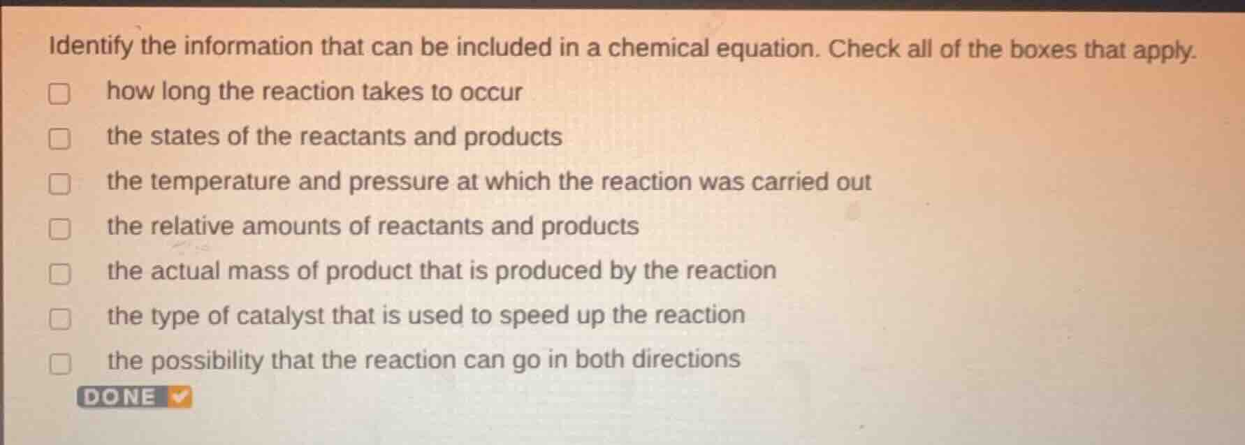 identify the information that can be included in a chemical equation. c…
