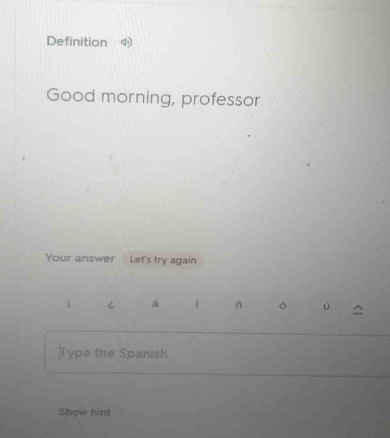 definition good morning, professor your answer lets try again type the …