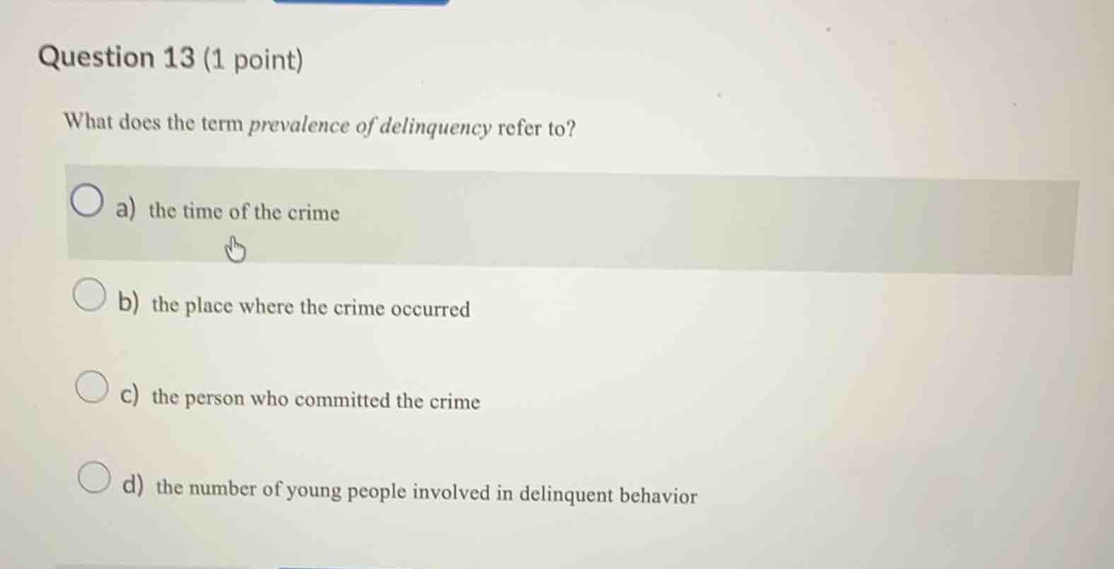 question 13 (1 point) what does the term prevalence of delinquency refe…