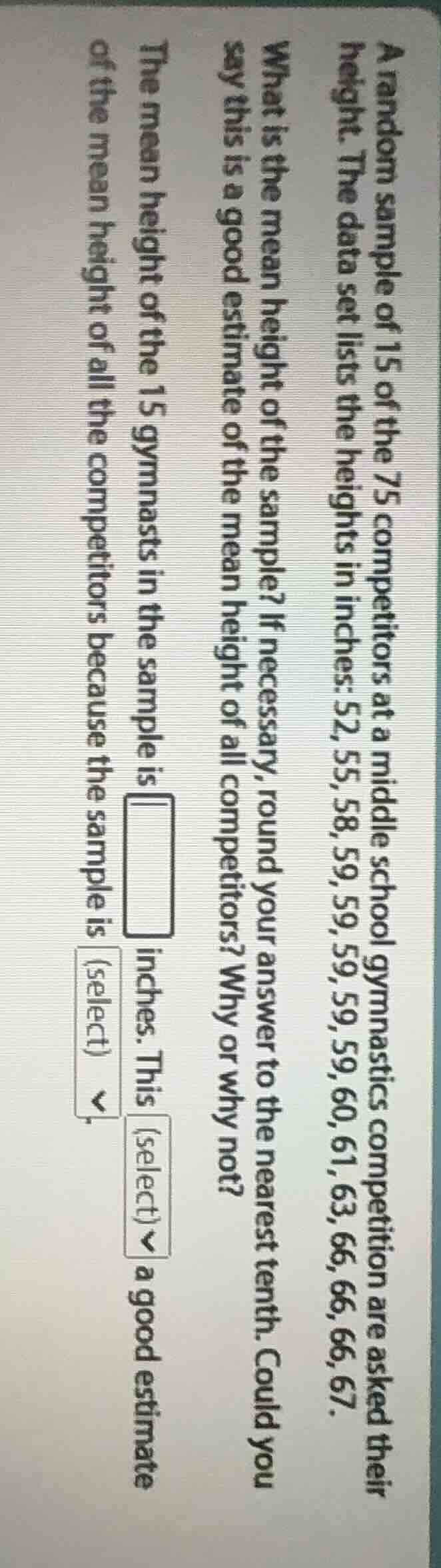 a random sample of 15 of the 75 competitors at a middle school gymnasti…