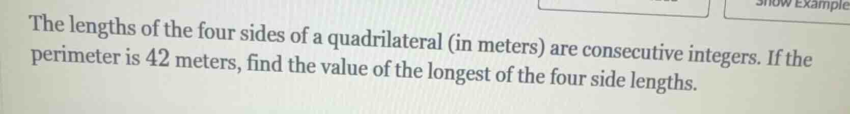 the lengths of the four sides of a quadrilateral (in meters) are consec…