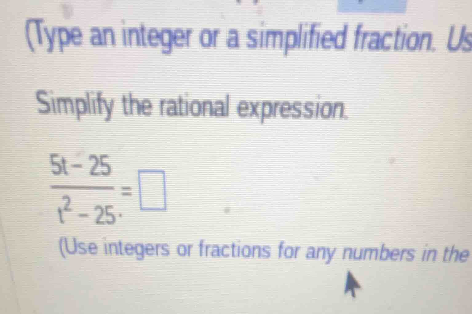 type an integer or a simplified fraction. us simplify the rational expr…