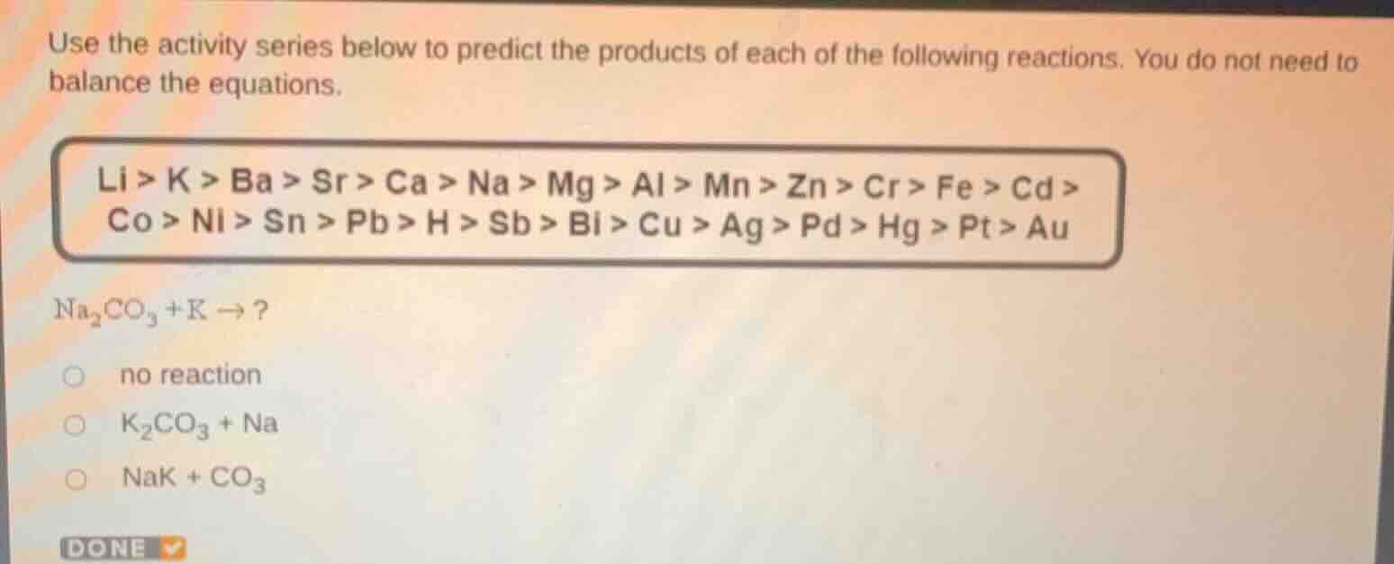 use the activity series below to predict the products of each of the fo…