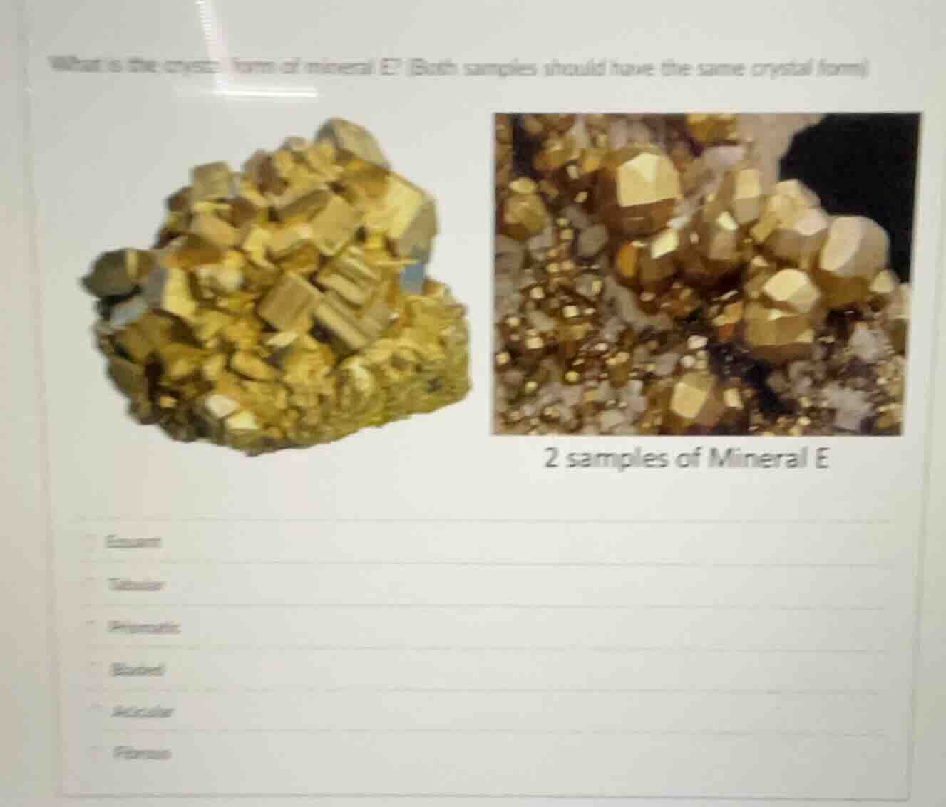 what is the crystal form of mineral e? (both samples should have the sa…