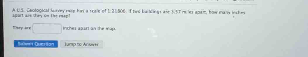 a u.s. geological survey map has a scale of 1:21800. if two buildings a…