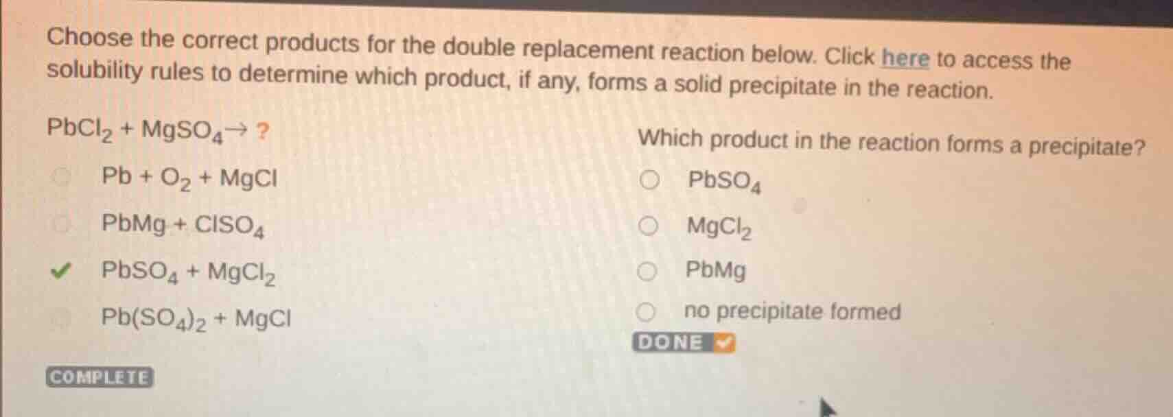 choose the correct products for the double replacement reaction below. …