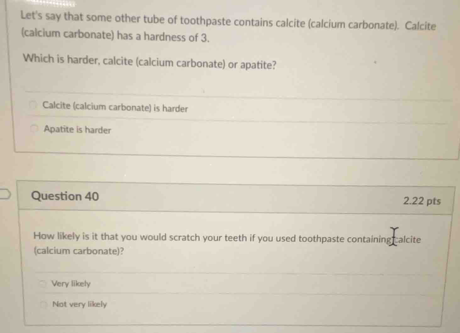 lets say that some other tube of toothpaste contains calcite (calcium c…