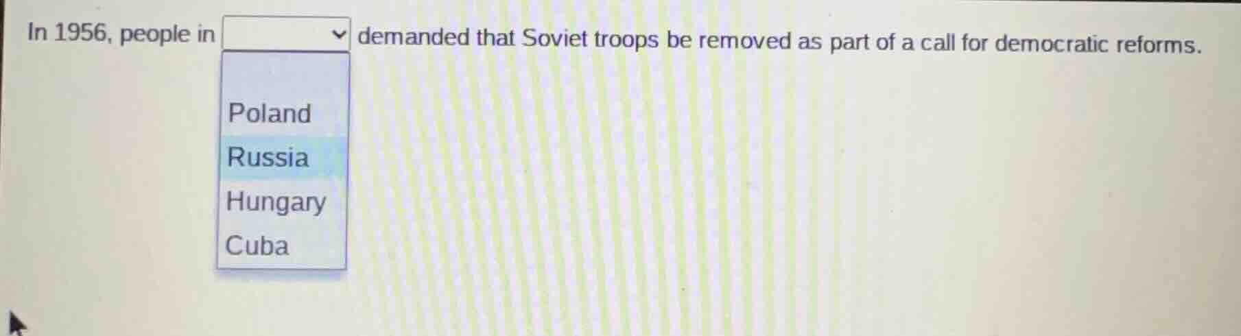 in 1956, people in demanded that soviet troops be removed as part of a …