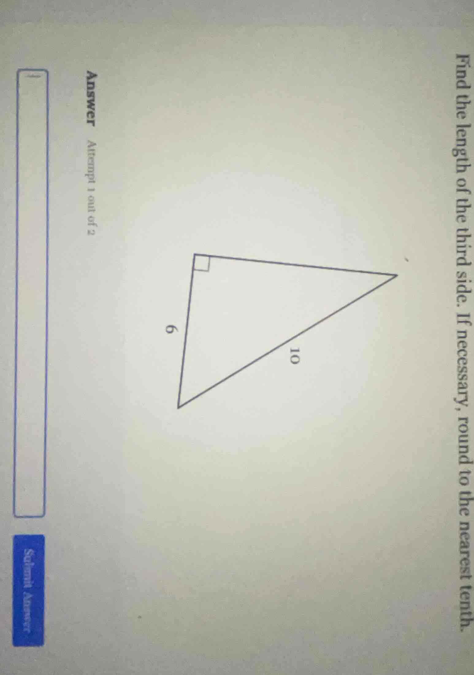 find the length of the third side. if necessary, round to the nearest t…
