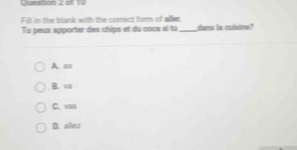 question 2 of 10 fill in the blank with the correct form of aller. tu p…