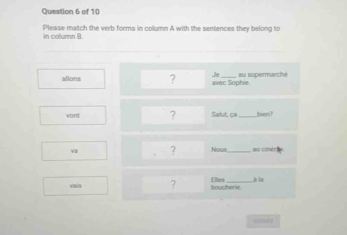 question 6 of 10 please match the verb forms in column a with the sente…