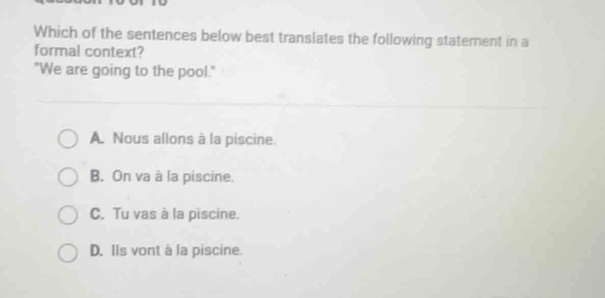 which of the sentences below best translates the following statement in…