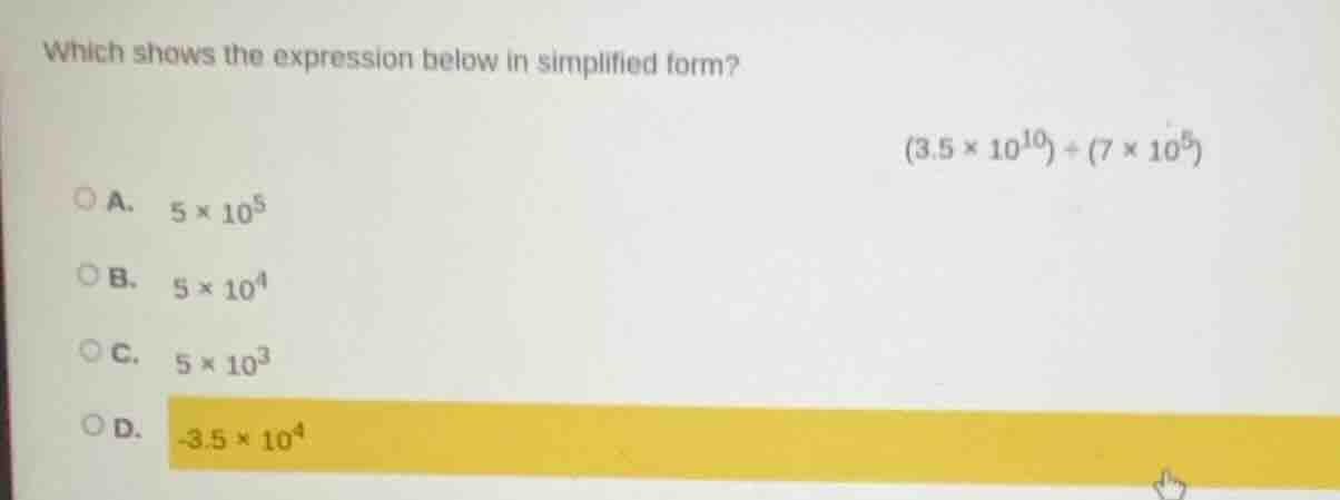 which shows the expression below in simplified form? $(3.5 \\times 10^{…
