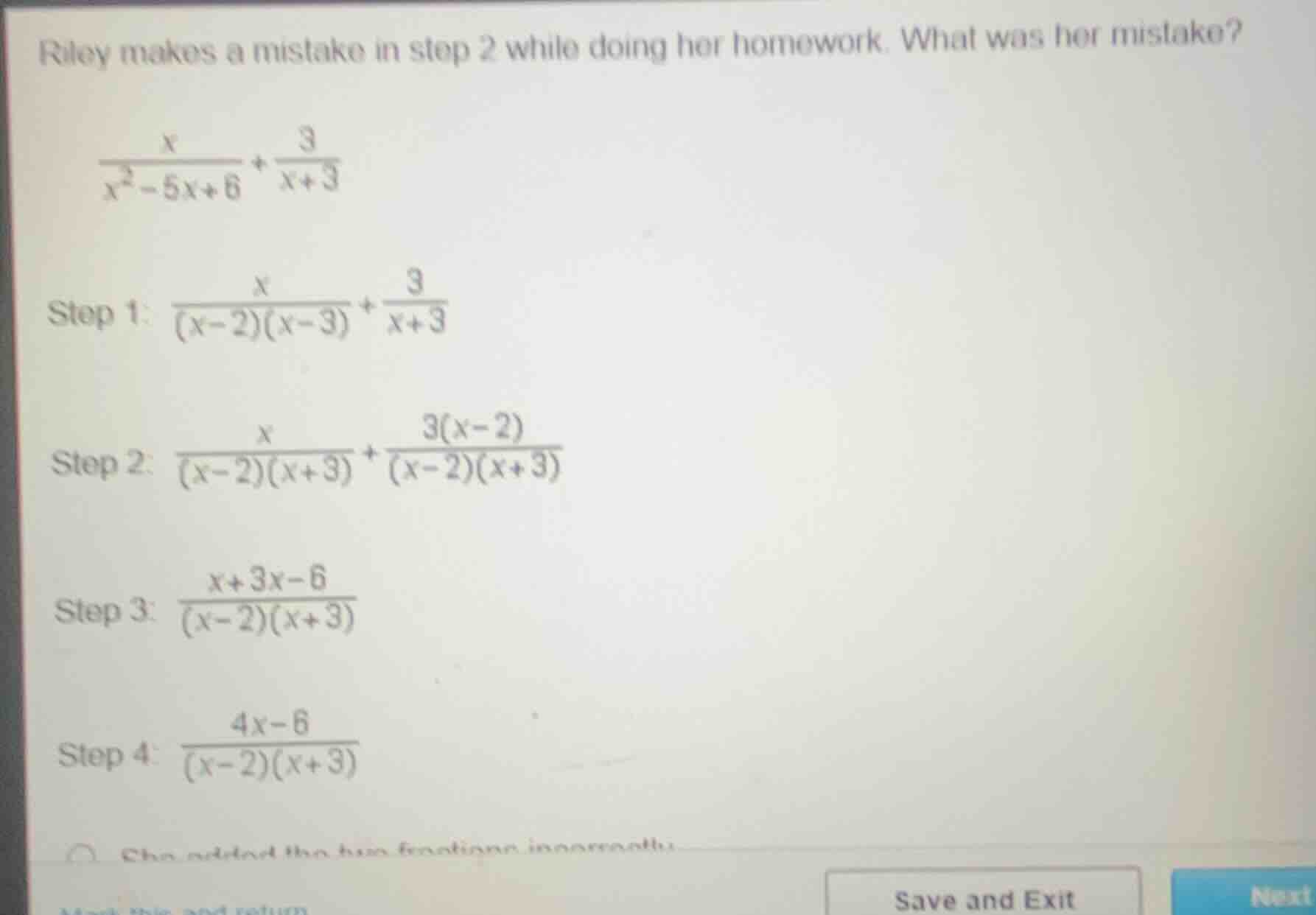 riley makes a mistake in step 2 while doing her homework. what was her …