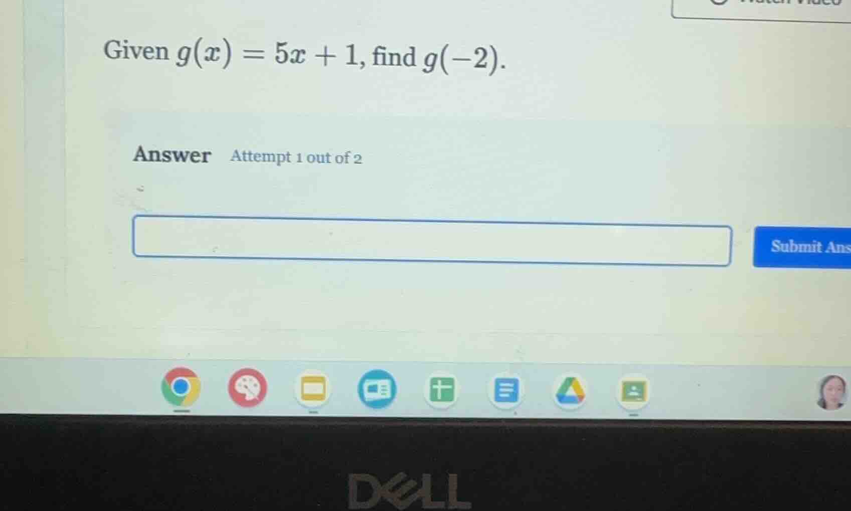 given $g(x) = 5x + 1$, find $g(-2)$. answer attempt 1 out of 2