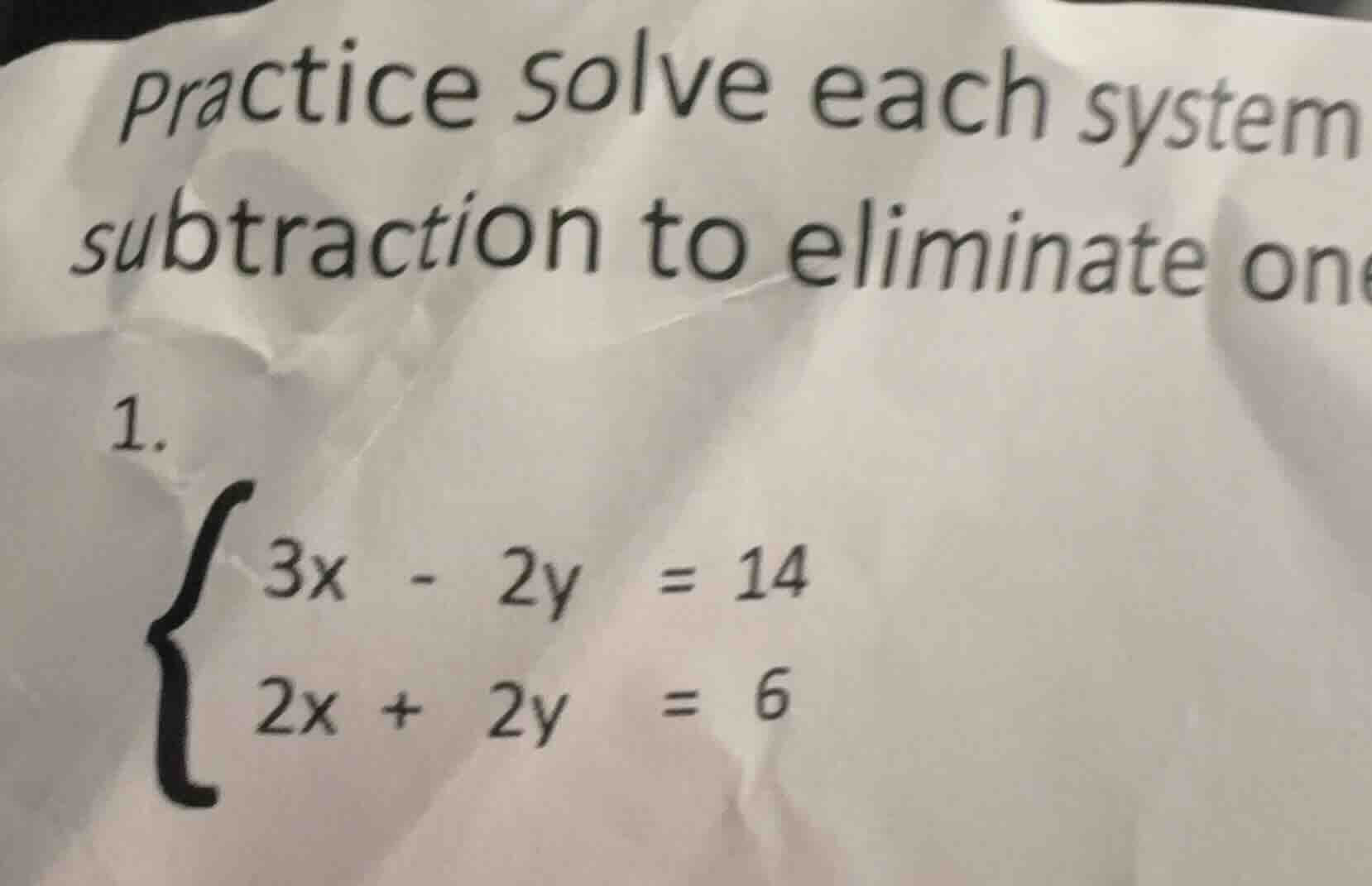practice solve each system subtraction to eliminate one 1. \\(\\begin{c…