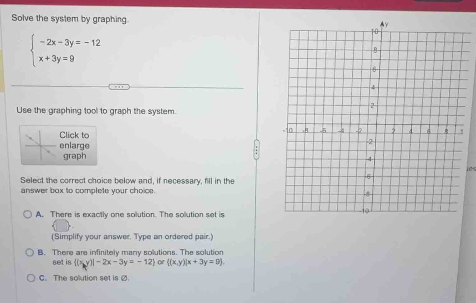 solve the system by graphing.\\begin{cases}-2x - 3y = -12\\\\x + 3y = 9…