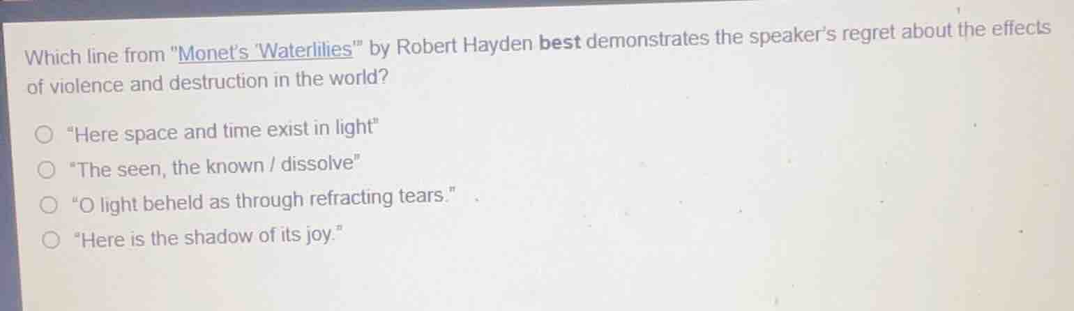 which line from \monets waterlilies\ by robert hayden best demonstrates…