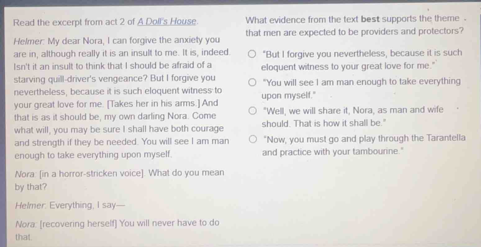 read the excerpt from act 2 of a doll’s house. helmer: my dear nora, i …