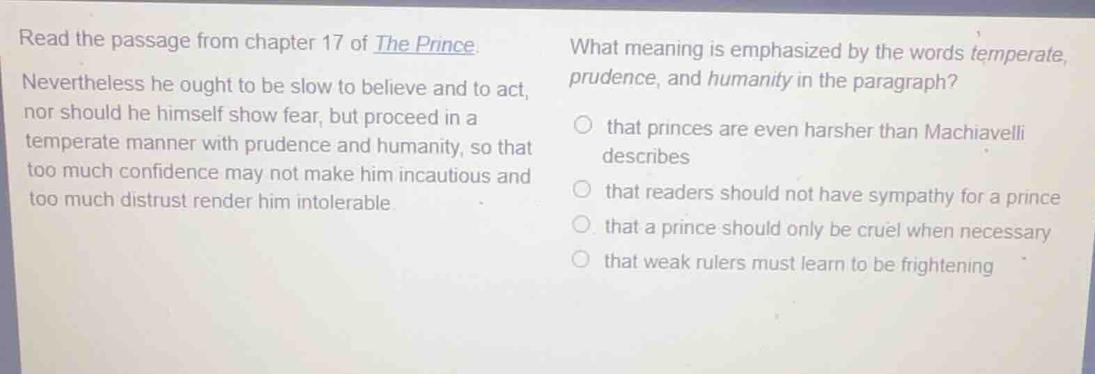 read the passage from chapter 17 of the prince. nevertheless he ought t…