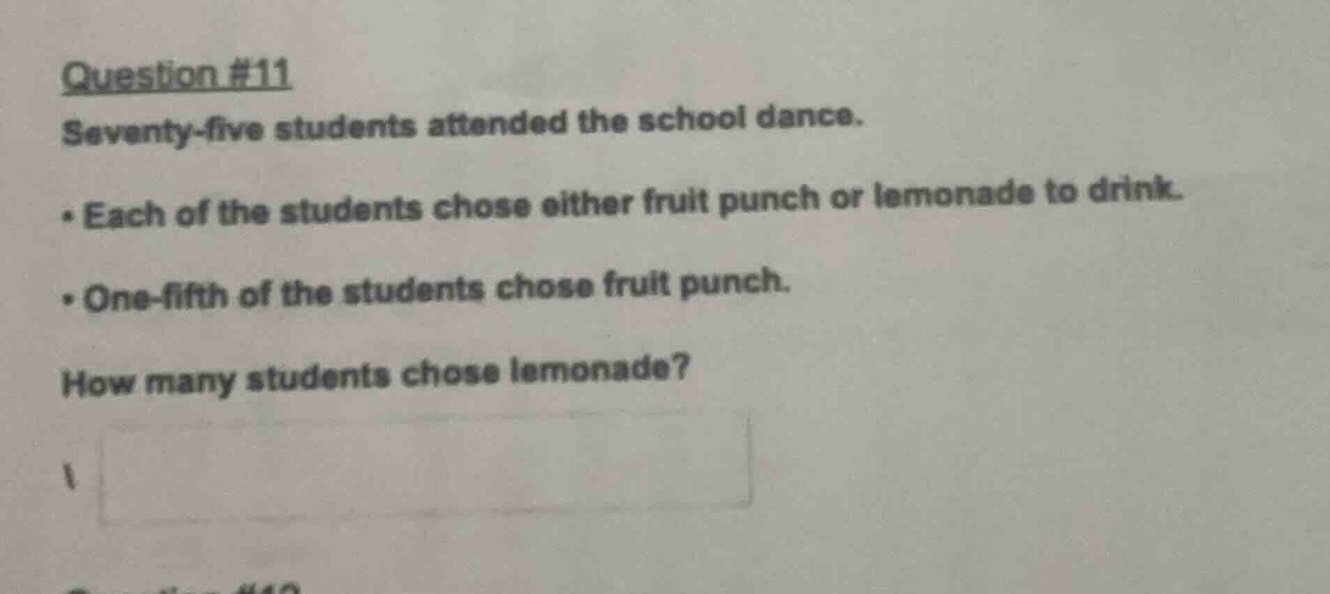 question #11 seventy - five students attended the school dance. - each …