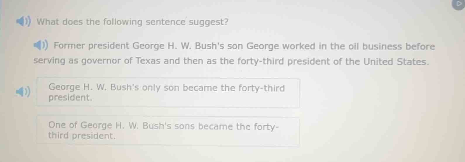 what does the following sentence suggest? former president george h. w.…