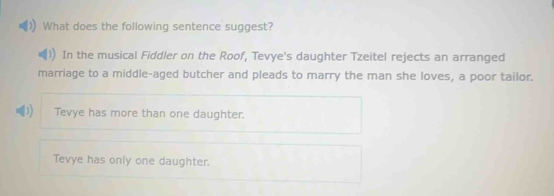 what does the following sentence suggest? in the musical fiddler on the…