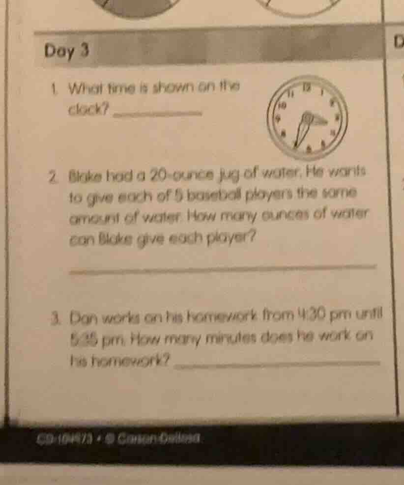 day 3 1. what time is shown on the clock? 2. blake had a 20 - ounce jug…