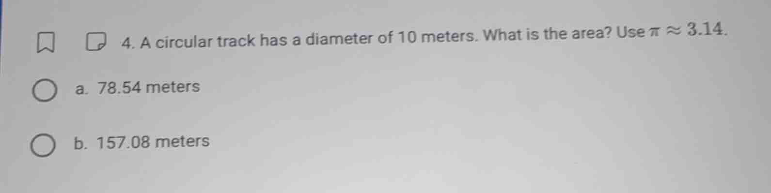 4. a circular track has a diameter of 10 meters. what is the area? use …