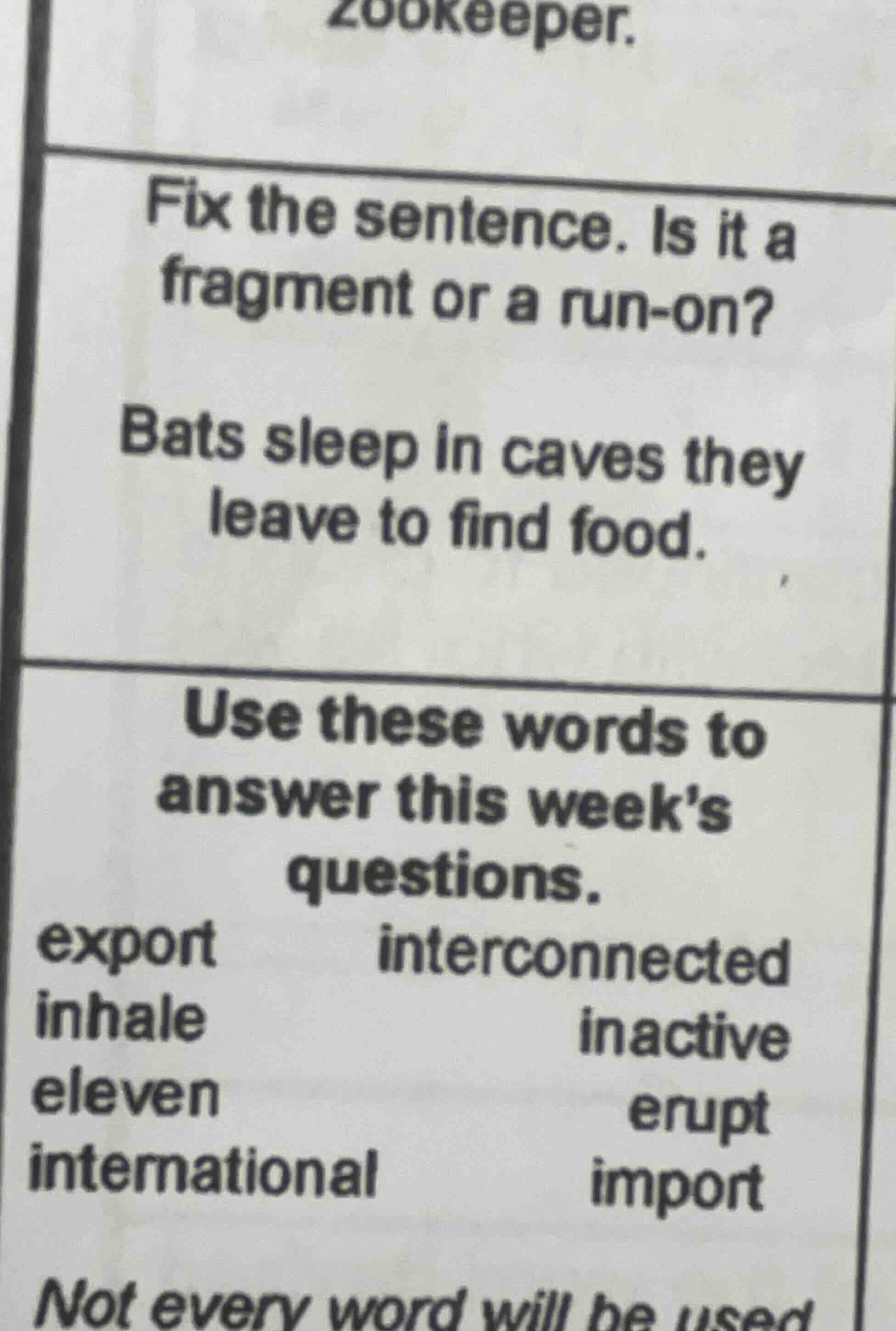 zookeeper. fix the sentence. is it a fragment or a run-on? bats sleep i…